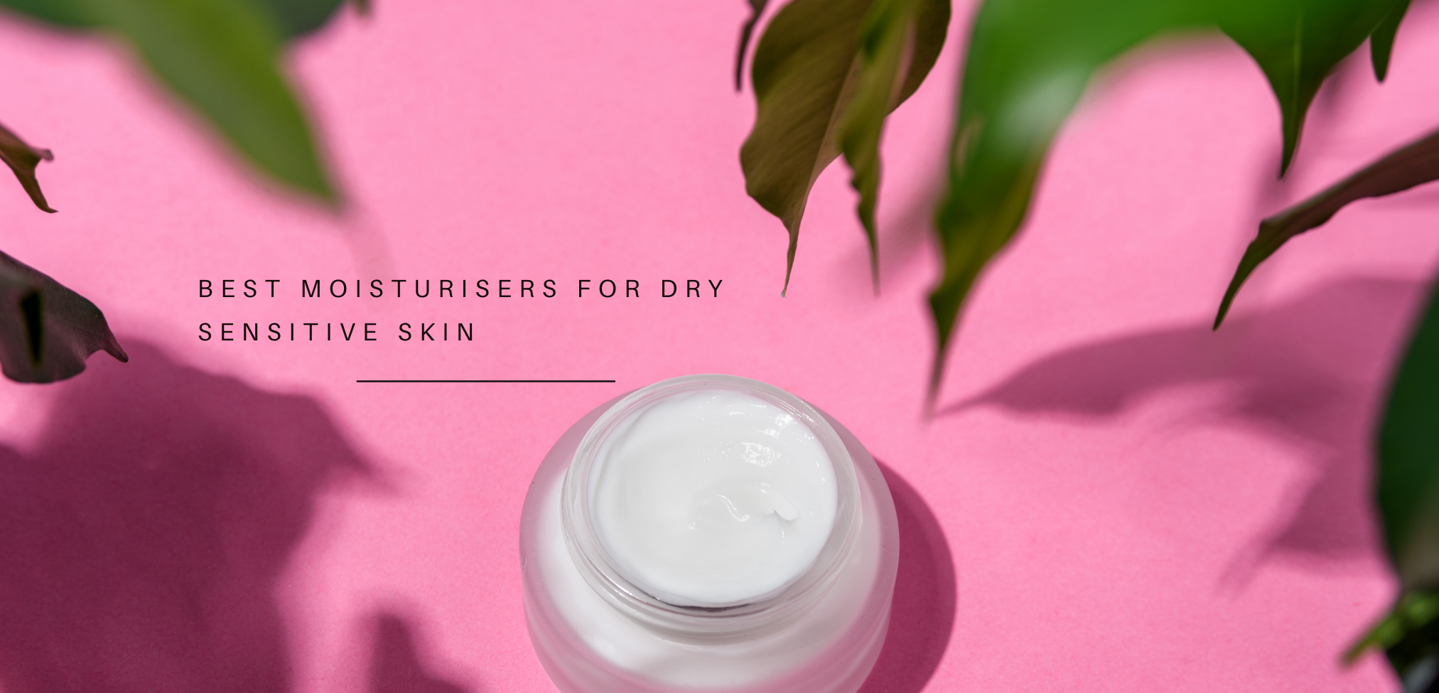 The Best Facial Moisturizer For Dry Sensitive Skin According To 