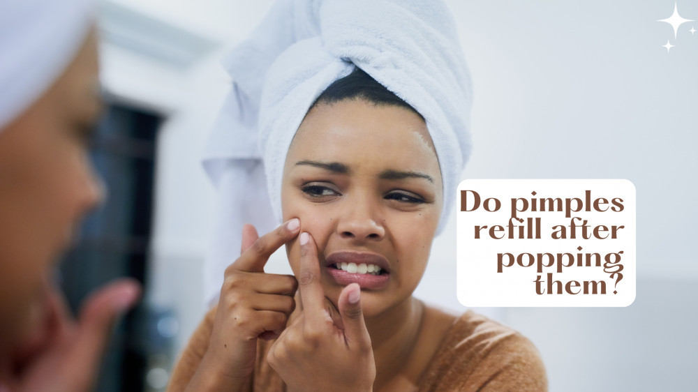 why-do-some-pimples-refill-after-being-popped-web-skincare-solution